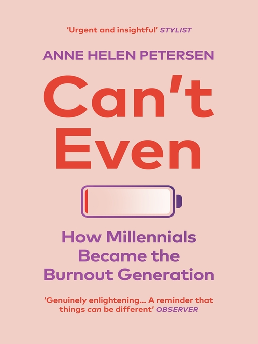 Title details for Can't Even by Anne Helen Petersen - Wait list